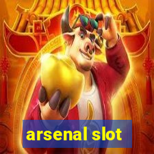 arsenal slot