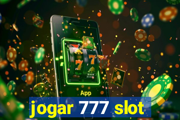 jogar 777 slot