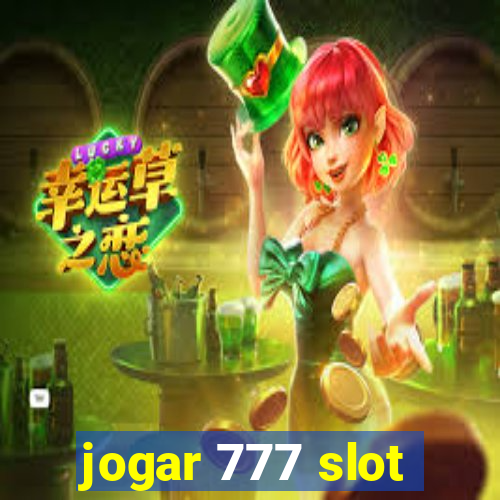 jogar 777 slot