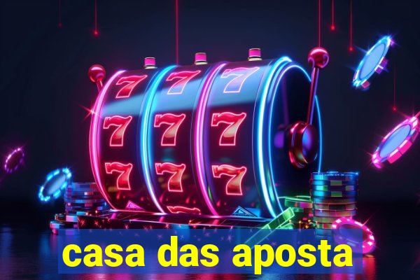 casa das aposta