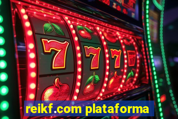 reikf.com plataforma