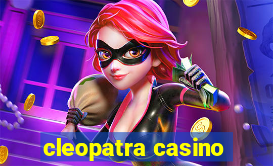 cleopatra casino