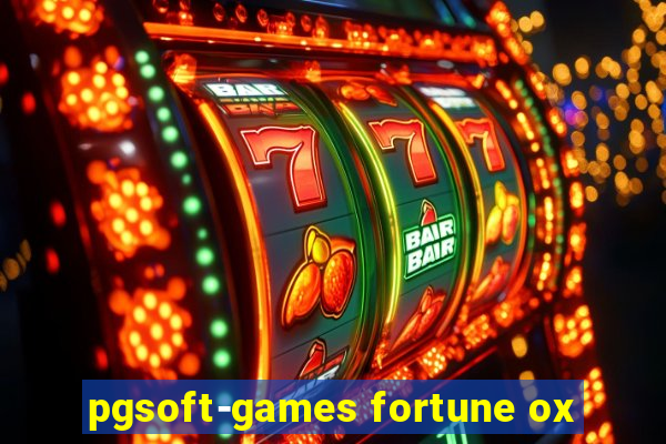 pgsoft-games fortune ox