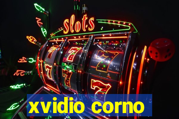 xvidio corno