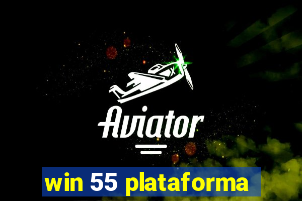 win 55 plataforma