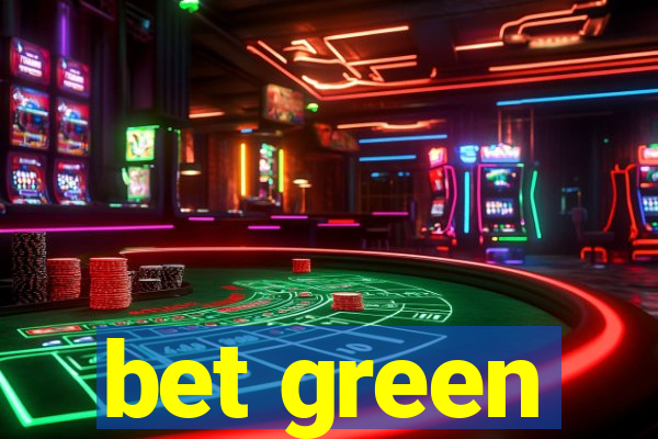 bet green