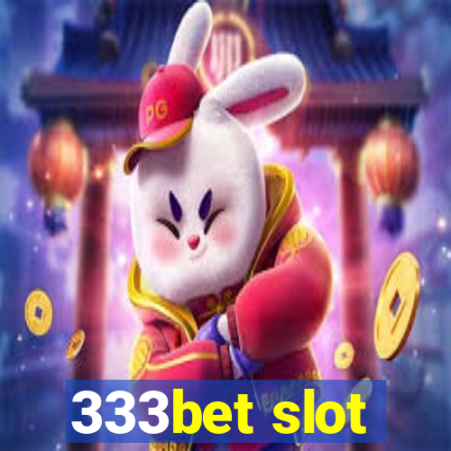 333bet slot