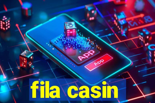 fila casin