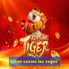 hilton casino las vegas