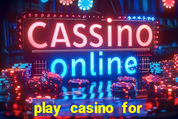 play casino for real money online