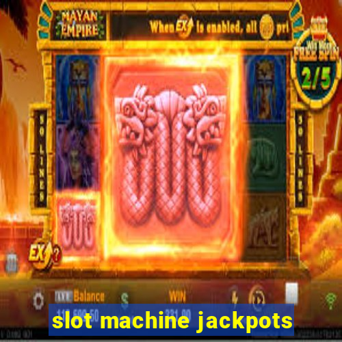 slot machine jackpots