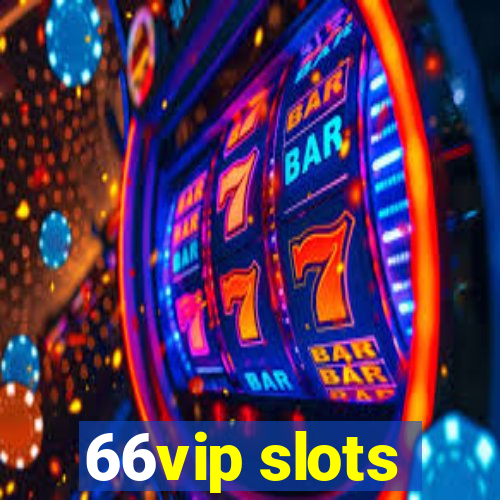 66vip slots