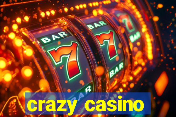 crazy casino