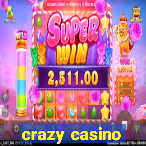 crazy casino