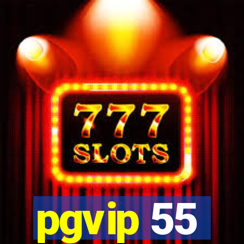 pgvip 55