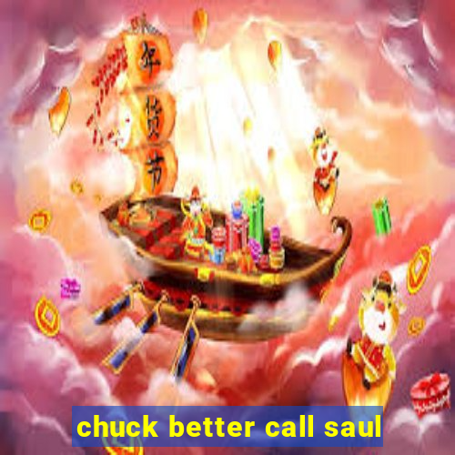 chuck better call saul