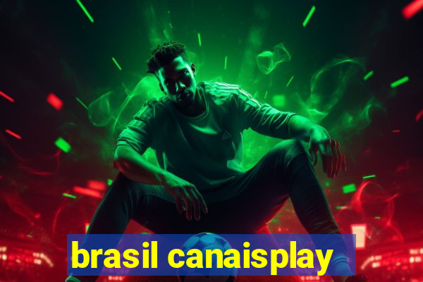 brasil canaisplay