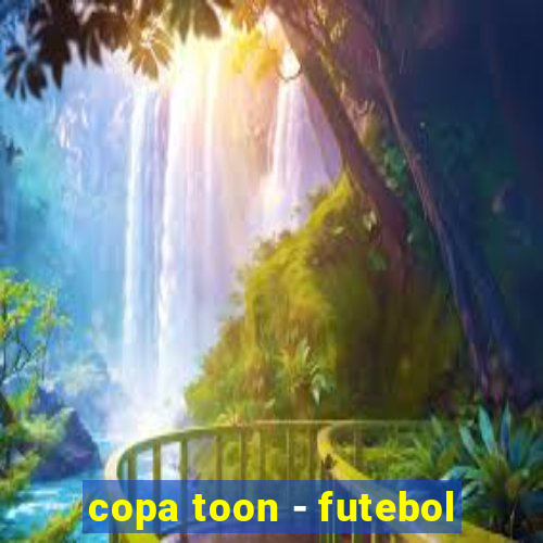 copa toon - futebol