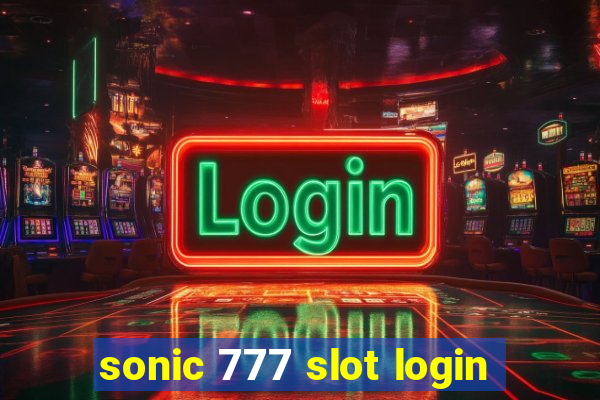 sonic 777 slot login