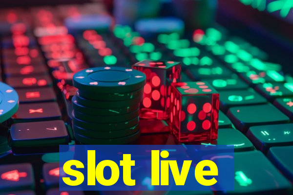 slot live