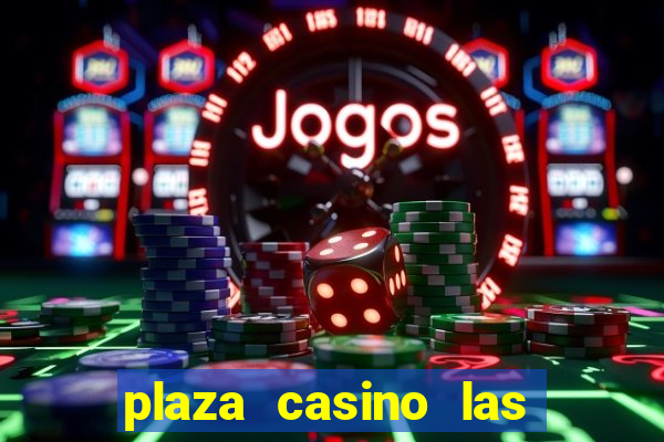 plaza casino las vegas nv