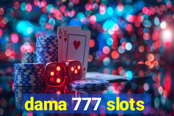 dama 777 slots