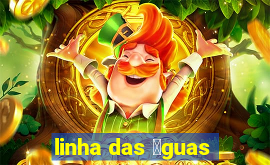 linha das 谩guas