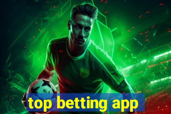 top betting app