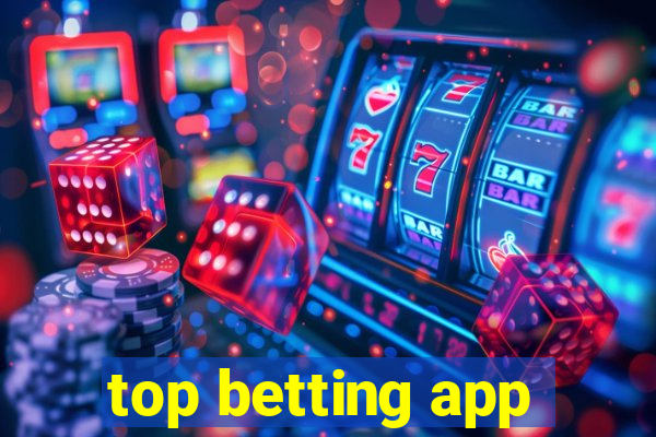 top betting app