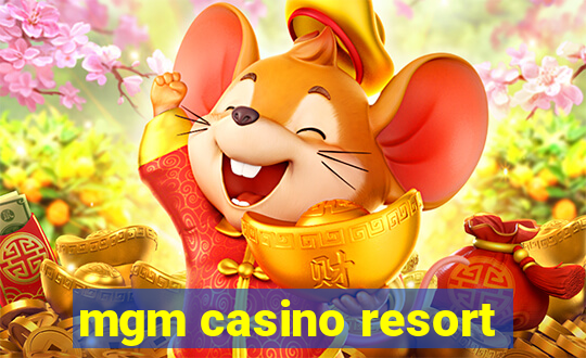 mgm casino resort