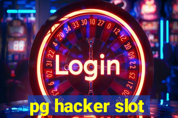 pg hacker slot