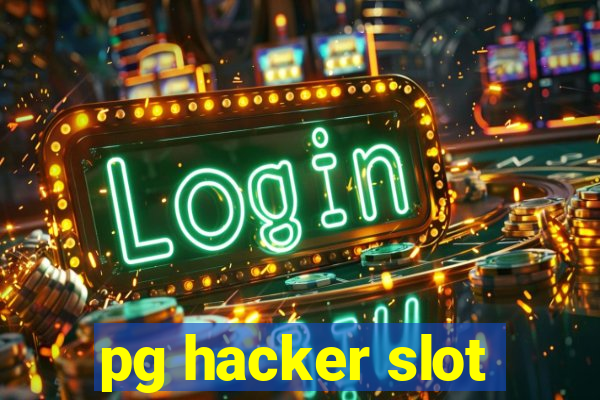 pg hacker slot