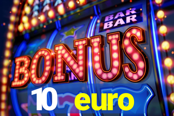 10 euro startguthaben ohne einzahlung casino