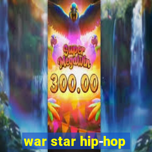 war star hip-hop