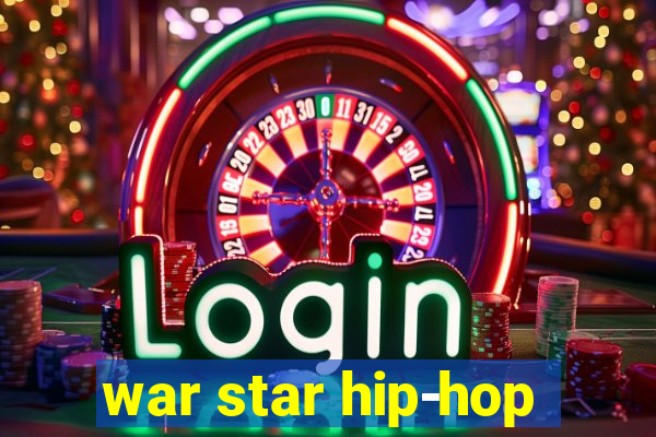 war star hip-hop