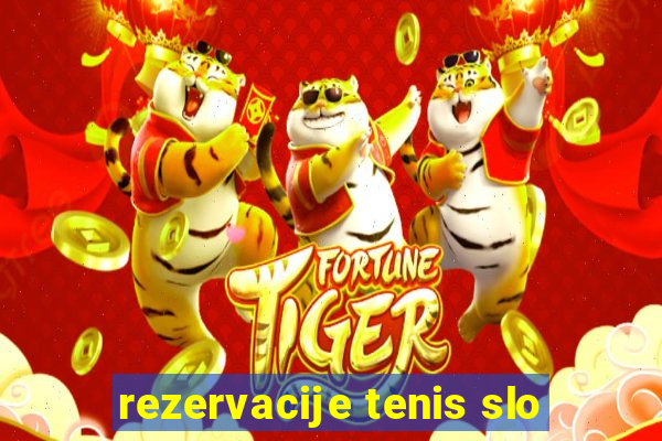 rezervacije tenis slo