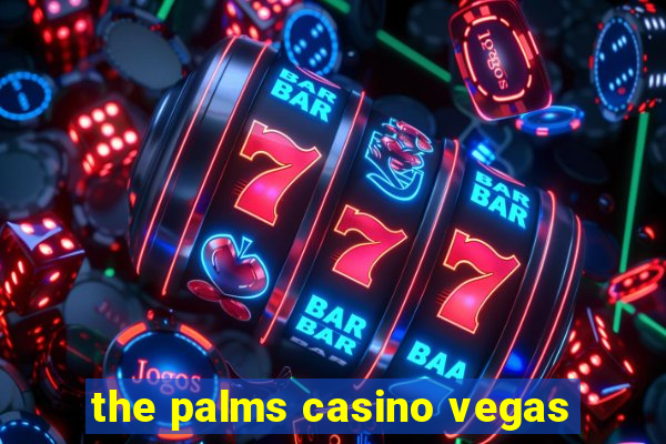 the palms casino vegas