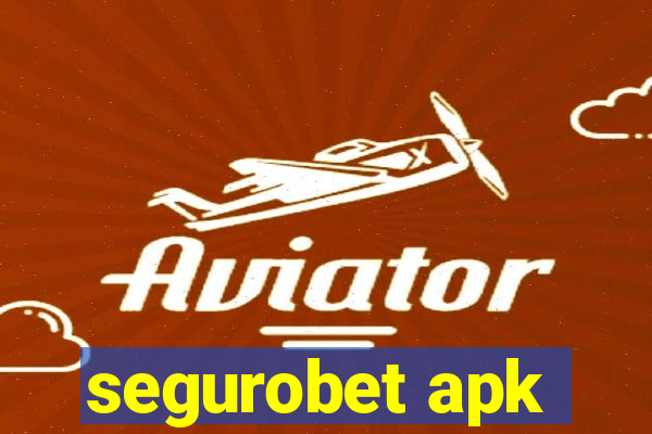 segurobet apk