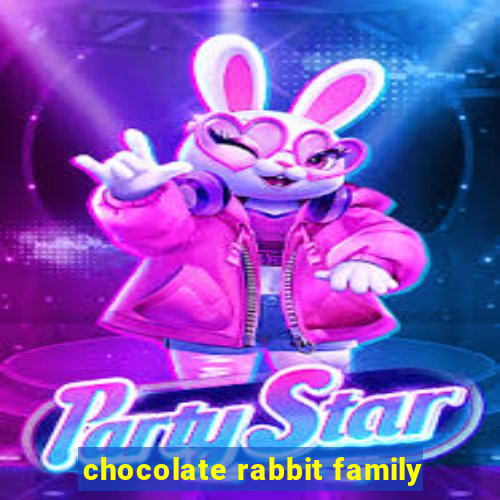 chocolate rabbit family