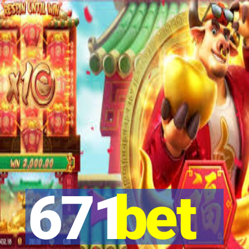 671bet