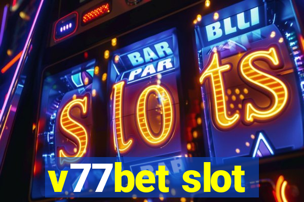 v77bet slot