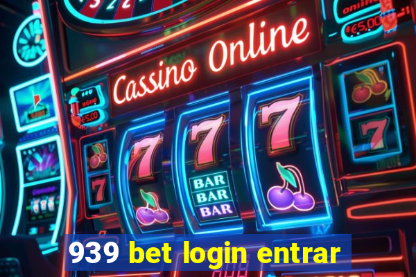 939 bet login entrar