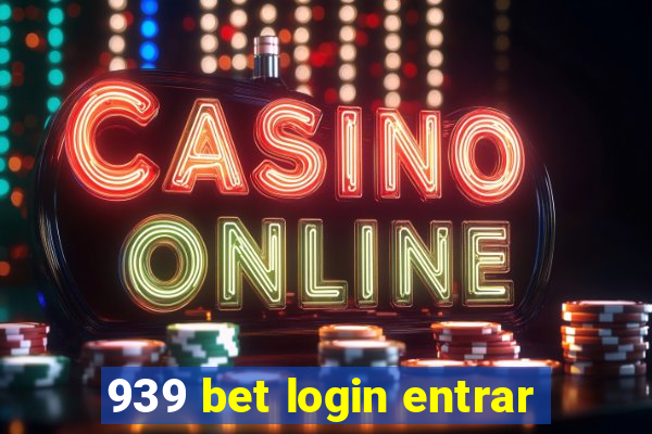 939 bet login entrar