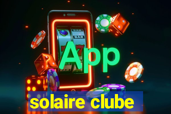 solaire clube