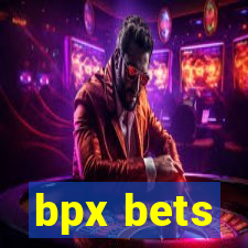 bpx bets