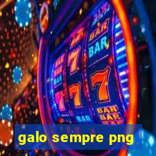 galo sempre png