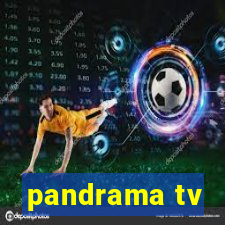 pandrama tv