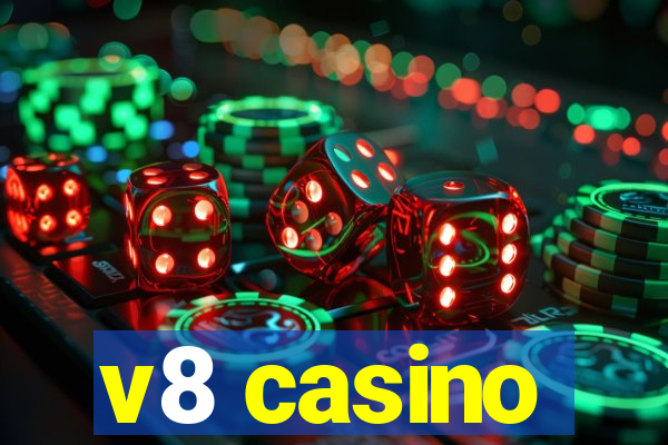 v8 casino