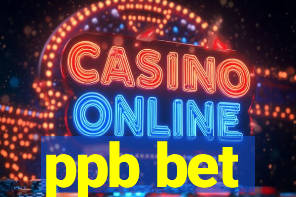 ppb bet