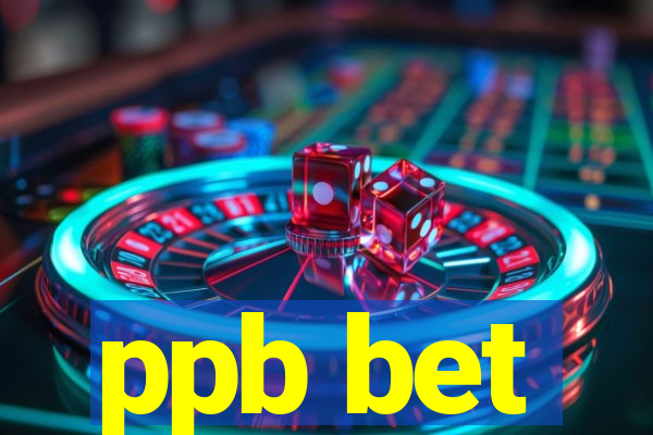 ppb bet